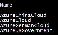 Get-AzEnvironment | Select Name