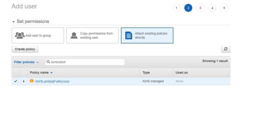 Click on Attach existing policies directly and search for an example policy called AWSLambdaFullAccess. This policy is used for an AWS Lambda function.