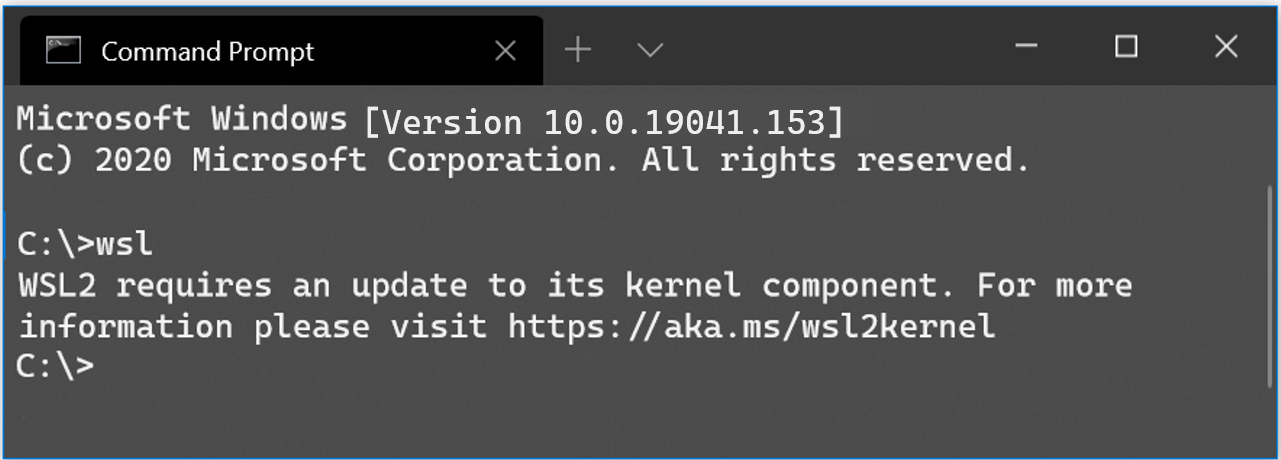 Command Prompt for WSL and required Kernel Component Update. Source: https://devblogs.microsoft.com/commandline/wsl2-will-be-generally-available-in-windows-10-version-2004/