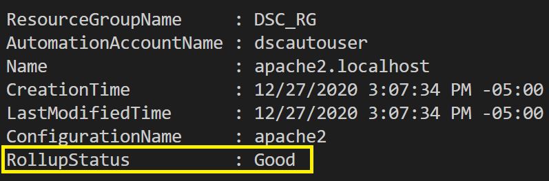 Output of Get-AzAutomationDscNodeConfiguration displaying Good RollupStatus