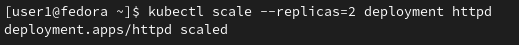 Scaling up Deployment to Two Replicas