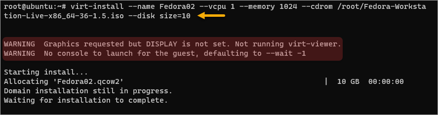Running virt-install on Ubuntu without a desktop environment