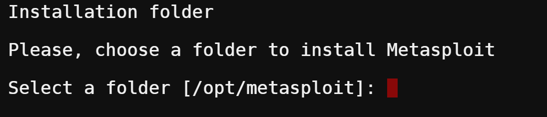 Select a folder to install Metasploit.