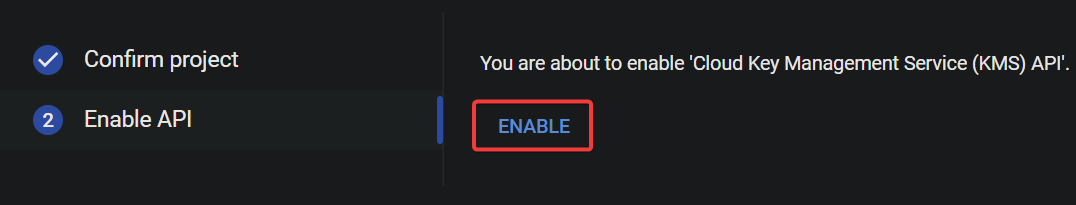 Enabling the Cloud KMS API