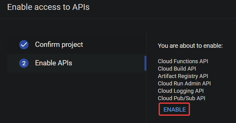 Enabling the required APIs
