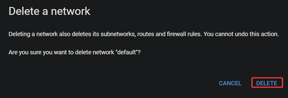 Confirming the default VPC network deletion