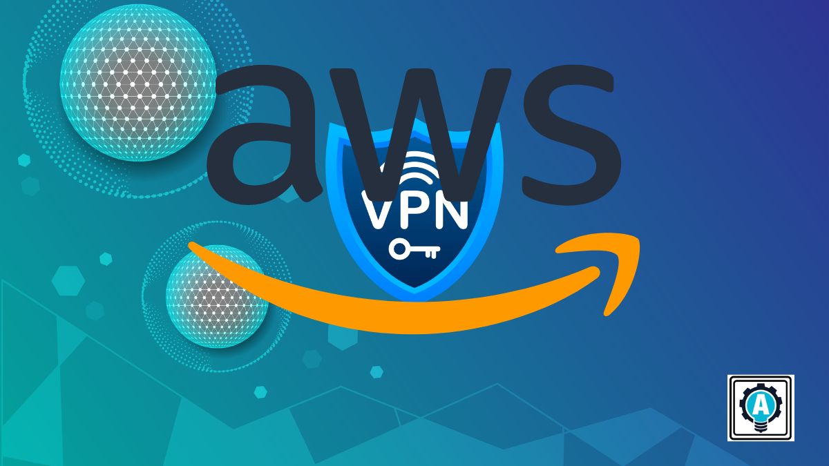 Securing Your Connection with Site-to-Site VPN on AWS