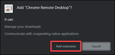 Confirming adding the Chrome Remote Access extension