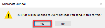 Confirming applying the rule to all emails