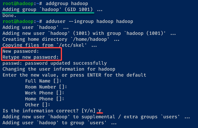Adding a user and group called hadoop